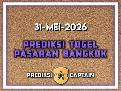 prediksi-captain-paito-bangkok-minggu-31-mei-2026-terjitu