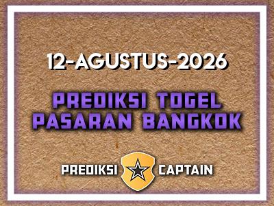 prediksi-captain-paito-bangkok-rabu-12-agustus-2026-terjitu
