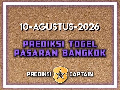 prediksi-captain-paito-bangkok-senin-10-agustus-2026-terjitu