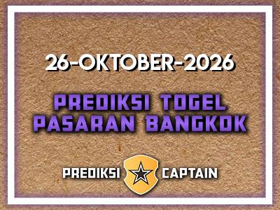 prediksi-captain-paito-bangkok-senin-26-oktober-2026-terjitu