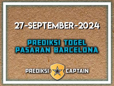 prediksi-captain-paito-barcelona-jumat-27-september-2024-terjitu