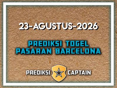 prediksi-captain-paito-barcelona-minggu-23-agustus-2026-terjitu