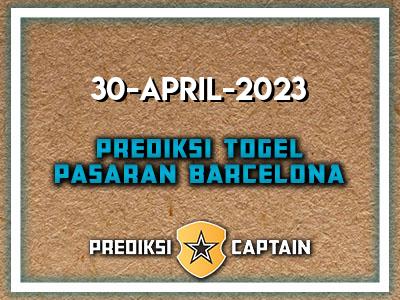 prediksi-captain-paito-barcelona-minggu-30-april-2023-terjitu