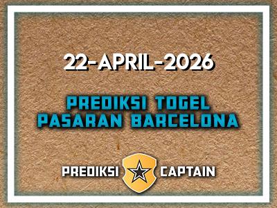 prediksi-captain-paito-barcelona-rabu-22-april-2026-terjitu