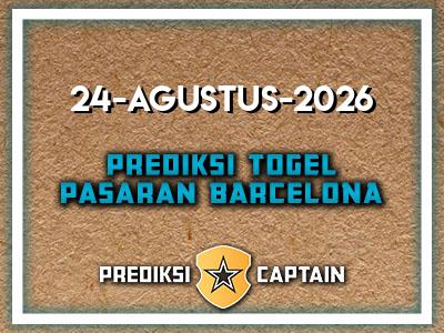 prediksi-captain-paito-barcelona-senin-24-agustus-2026-terjitu