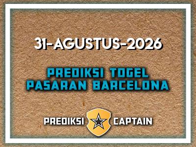 prediksi-captain-paito-barcelona-senin-31-agustus-2026-terjitu