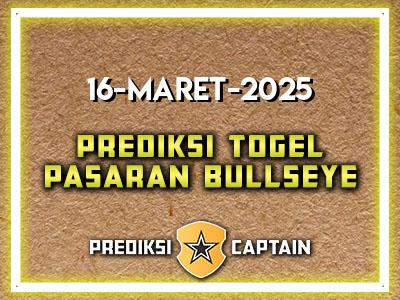 Prediksi-Captain-Paito-Bullseye-Minggu-16-Maret-2025-Terjitu