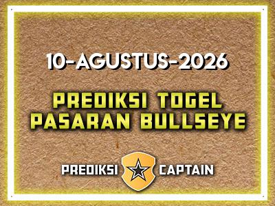 prediksi-captain-paito-bullseye-senin-10-agustus-2026-terjitu