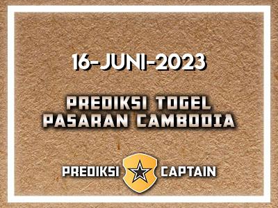 prediksi-captain-paito-cambodia-jumat-16-juni-2023-terjitu