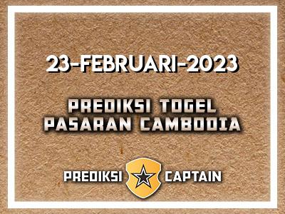 prediksi-captain-paito-cambodia-kamis-23-februari-2023-terjitu