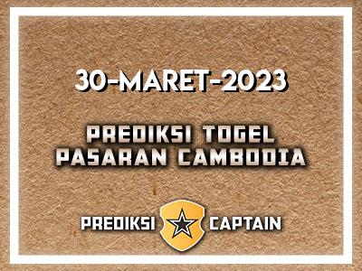 prediksi-captain-paito-cambodia-kamis-30-maret-2023-terjitu