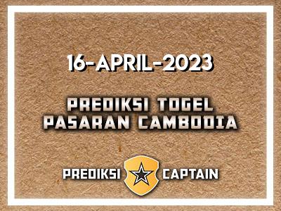 prediksi-captain-paito-cambodia-minggu-16-april-2023-terjitu