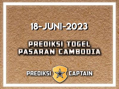 prediksi-captain-paito-cambodia-minggu-18-juni-2023-terjitu