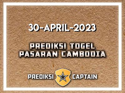 prediksi-captain-paito-cambodia-minggu-30-april-2023-terjitu