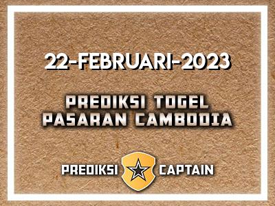 prediksi-captain-paito-cambodia-rabu-22-februari-2023-terjitu