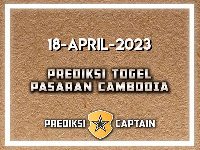 prediksi-captain-paito-cambodia-selasa-18-april-2023-terjitu