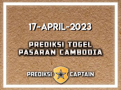 prediksi-captain-paito-cambodia-senin-17-april-2023-terjitu