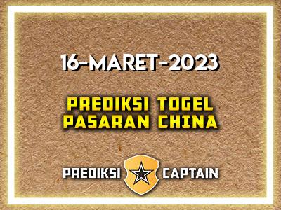 prediksi-captain-paito-china-kamis-16-maret-2023-terjitu