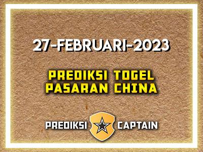 prediksi-captain-paito-china-senin-27-februari-2023-terjitu