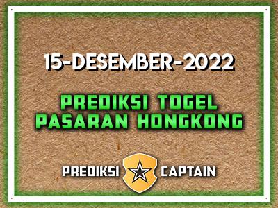 prediksi-captain-paito-hk-kamis-15-desember-2022-terjitu