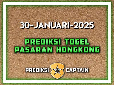 Prediksi-Captain-Paito-HK-Kamis-30-Januari-2025-Terjitu