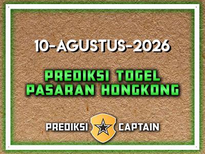 prediksi-captain-paito-hk-senin-10-agustus-2026-terjitu