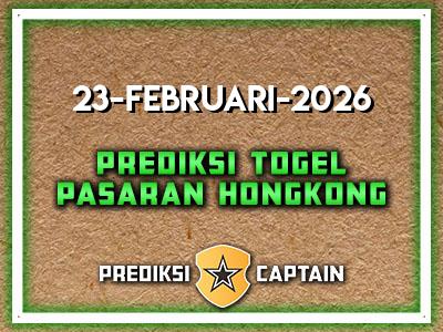 prediksi-captain-paito-hk-senin-23-februari-2026-terjitu