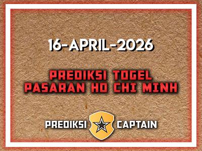prediksi-captain-paito-ho-chi-minh-kamis-16-april-2026-terjitu