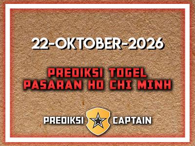 prediksi-captain-paito-ho-chi-minh-kamis-22-oktober-2026-terjitu