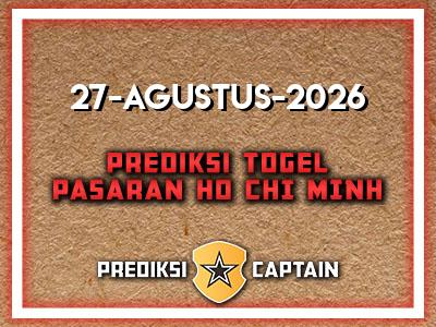 prediksi-captain-paito-ho-chi-minh-kamis-27-agustus-2026-terjitu