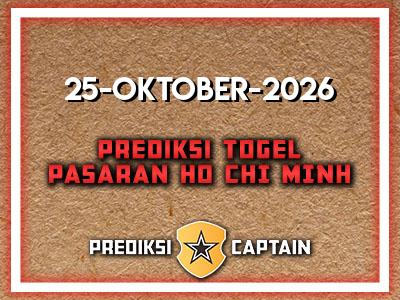 Prediksi-Captain-Paito-Ho-Chi-Minh-Minggu-25-Oktober-2026-Terjitu