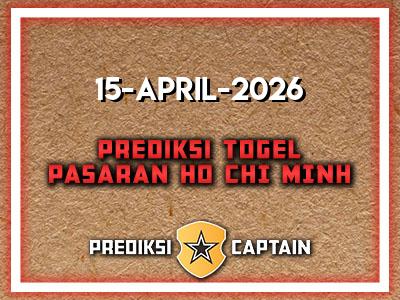 prediksi-captain-paito-ho-chi-minh-rabu-15-april-2026-terjitu