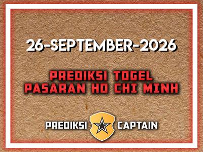 prediksi-captain-paito-ho-chi-minh-sabtu-26-september-2026-terjitu