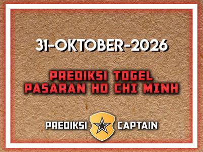 prediksi-captain-paito-ho-chi-minh-sabtu-31-oktober-2026-terjitu