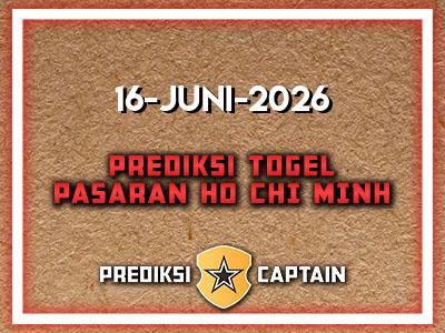 prediksi-captain-paito-ho-chi-minh-selasa-16-juni-2026-terjitu