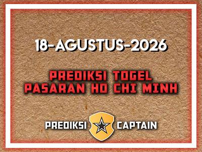 prediksi-captain-paito-ho-chi-minh-selasa-18-agustus-2026-terjitu