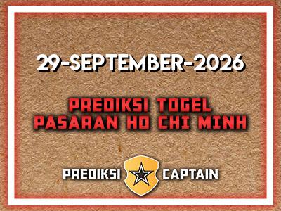 Prediksi-Captain-Paito-Ho-Chi-Minh-Selasa-29-September-2026-Terjitu