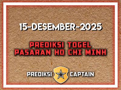 prediksi-captain-paito-ho-chi-minh-senin-15-desember-2025-terjitu