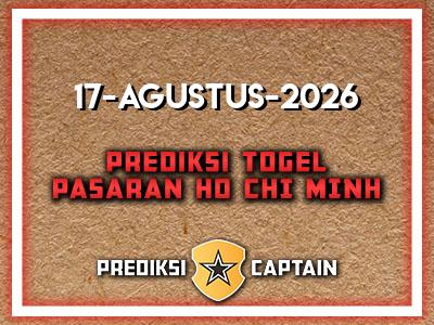 prediksi-captain-paito-ho-chi-minh-senin-17-agustus-2026-terjitu