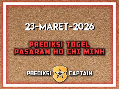 prediksi-captain-paito-ho-chi-minh-senin-23-maret-2026-terjitu