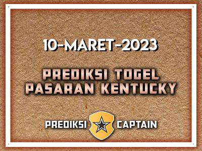 prediksi-captain-paito-kentucky-jumat-10-maret-2023-terjitu