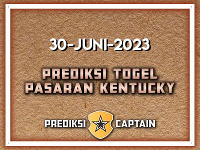 prediksi-captain-paito-kentucky-jumat-30-juni-2023-terjitu