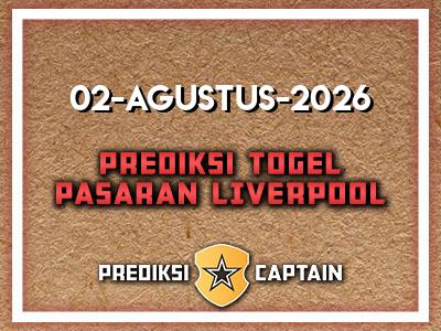 prediksi-captain-paito-liverpool-minggu-2-agustus-2026-terjitu