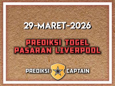 prediksi-captain-paito-liverpool-minggu-29-maret-2026-terjitu