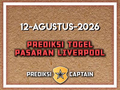 prediksi-captain-paito-liverpool-rabu-12-agustus-2026-terjitu