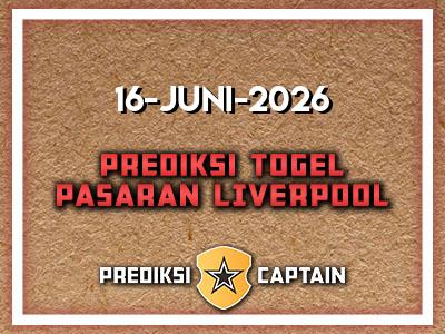 prediksi-captain-paito-liverpool-selasa-16-juni-2026-terjitu