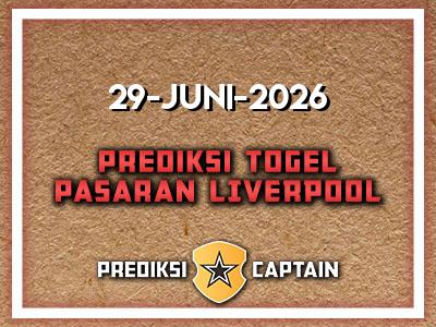 prediksi-captain-paito-liverpool-senin-29-juni-2026-terjitu