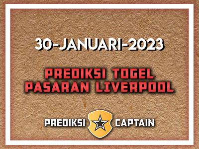 prediksi-captain-paito-liverpool-senin-30-januari-2023-terjitu