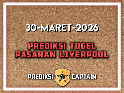 prediksi-captain-paito-liverpool-senin-30-maret-2026-terjitu