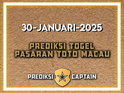 Prediksi-Captain-Paito-Macau-Kamis-30-Januari-2025-Terjitu
